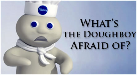 What's the doughbough afraid of
